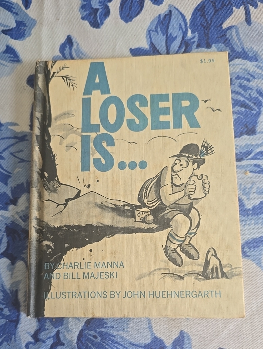 1968 Book First Printing A Loser Is Small Hardcover